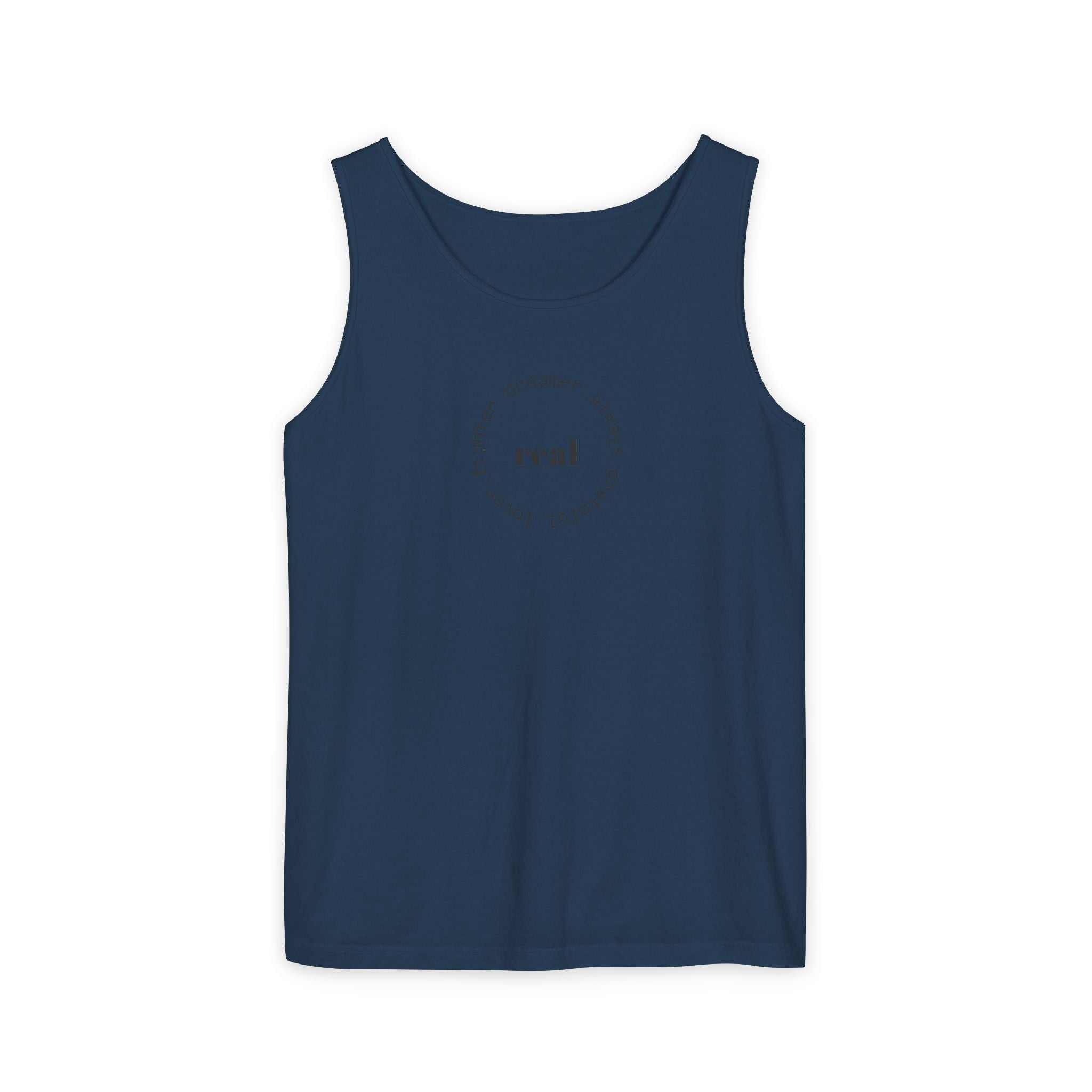 Garment-Dyed Tank Top with 'Real' Design, Summer Wear, Casual Shirt, Holiday Gift, Layering Essential, Positive Vibes