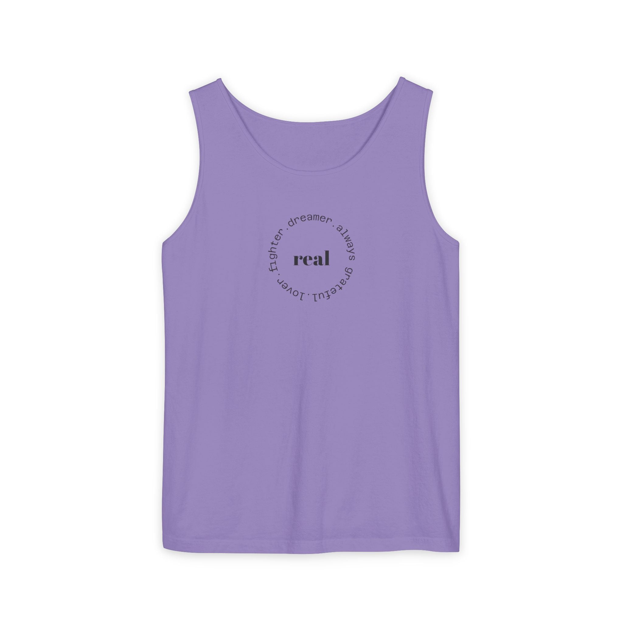 Garment-Dyed Tank Top with 'Real' Design, Summer Wear, Casual Shirt, Holiday Gift, Layering Essential, Positive Vibes