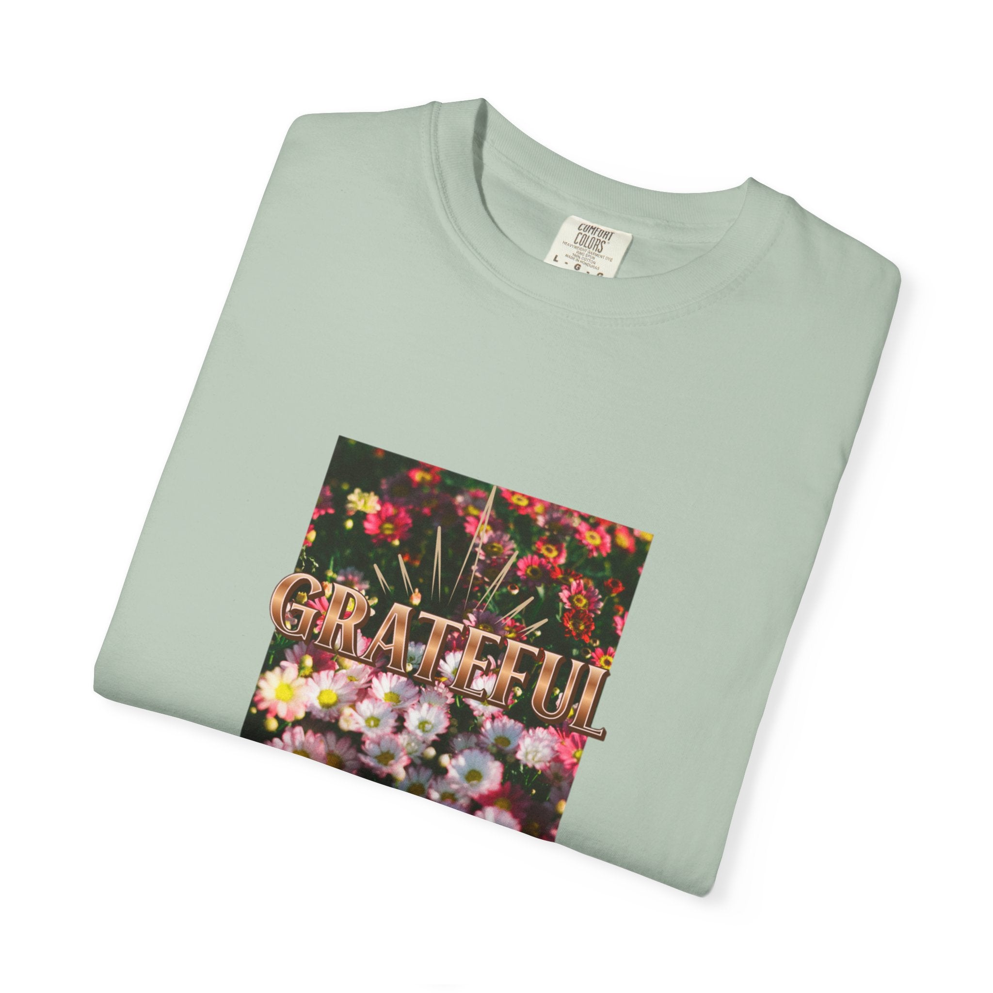 Unisex Garment-Dyed T-shirt with 'Grateful' Floral Design, Casual Gift, Boho Style, Birthday Wear, Positive Vibes