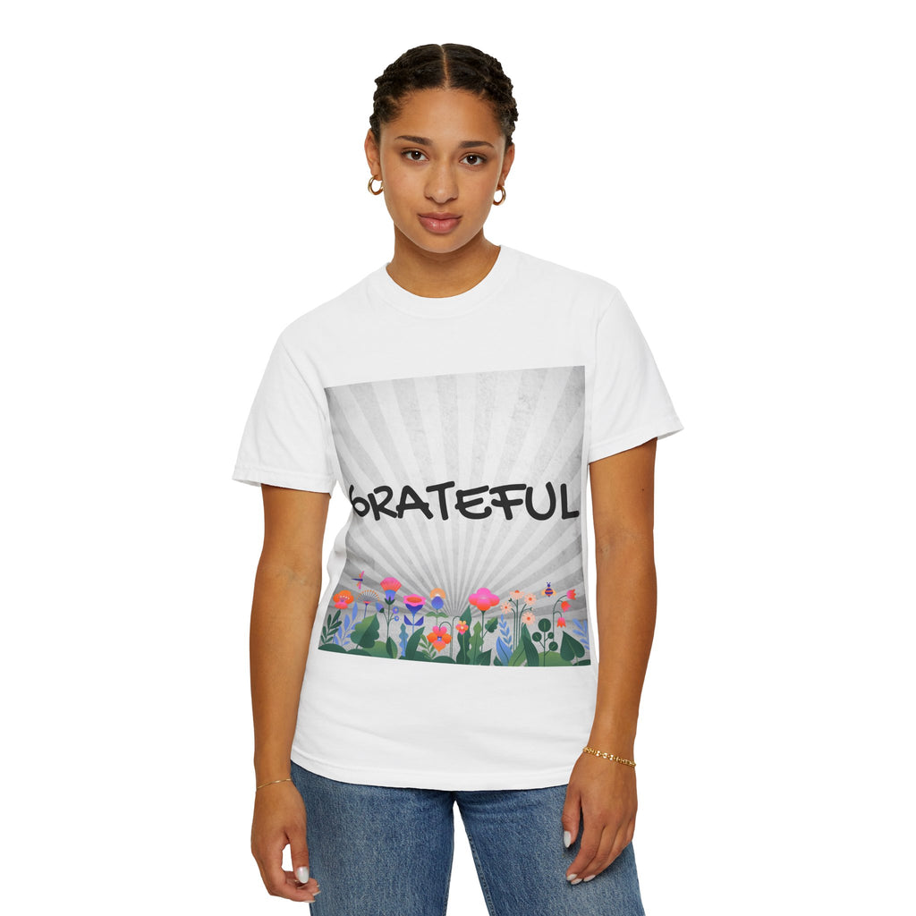 Grateful Floral T-Shirt, Positive Vibe Tee, Gift for Friends, Motivational Apparel, Spring or Summer Style