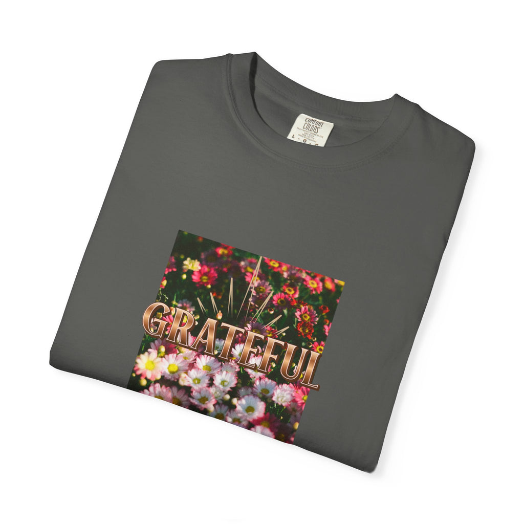 Unisex Garment-Dyed T-shirt with 'Grateful' Floral Design, Casual Gift, Boho Style, Birthday Wear, Positive Vibes