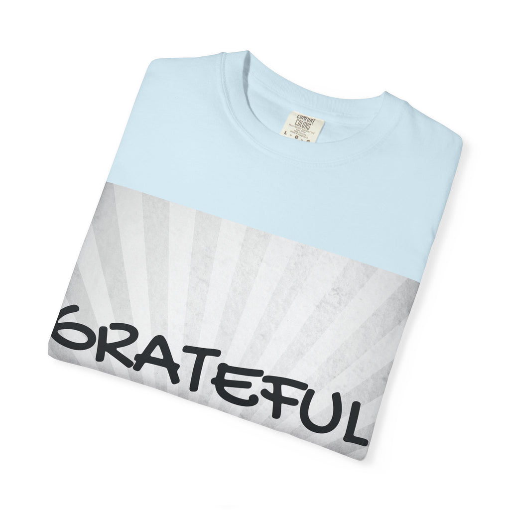 Grateful Floral T-Shirt, Positive Vibe Tee, Gift for Friends, Motivational Apparel, Spring or Summer Style