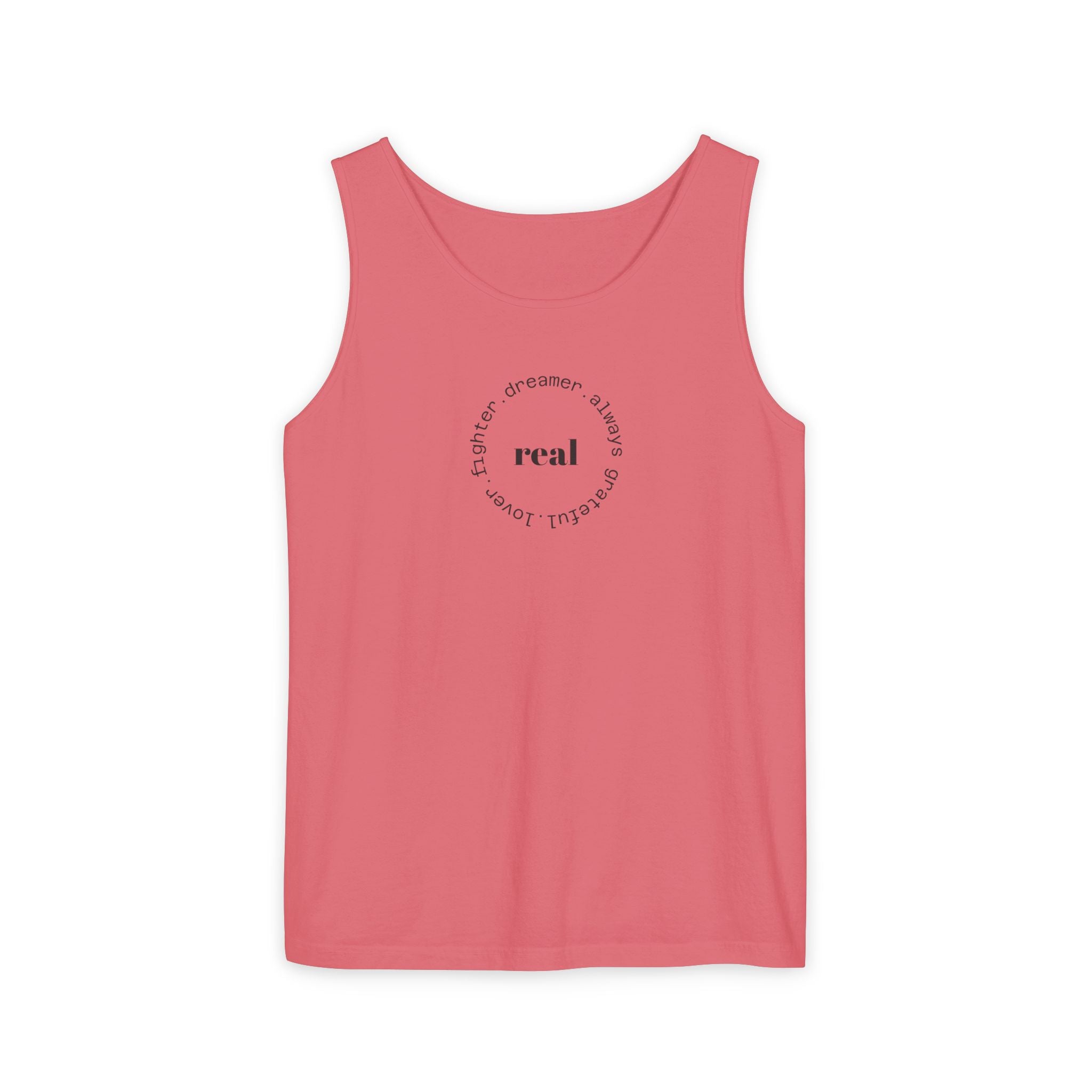 Garment-Dyed Tank Top with 'Real' Design, Summer Wear, Casual Shirt, Holiday Gift, Layering Essential, Positive Vibes