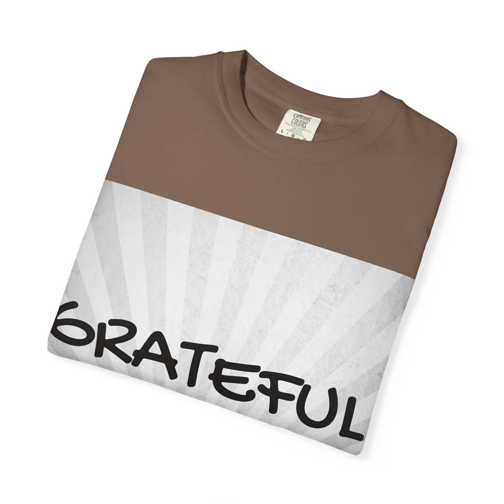 Grateful Floral T-Shirt, Positive Vibe Tee, Gift for Friends, Motivational Apparel, Spring or Summer Style