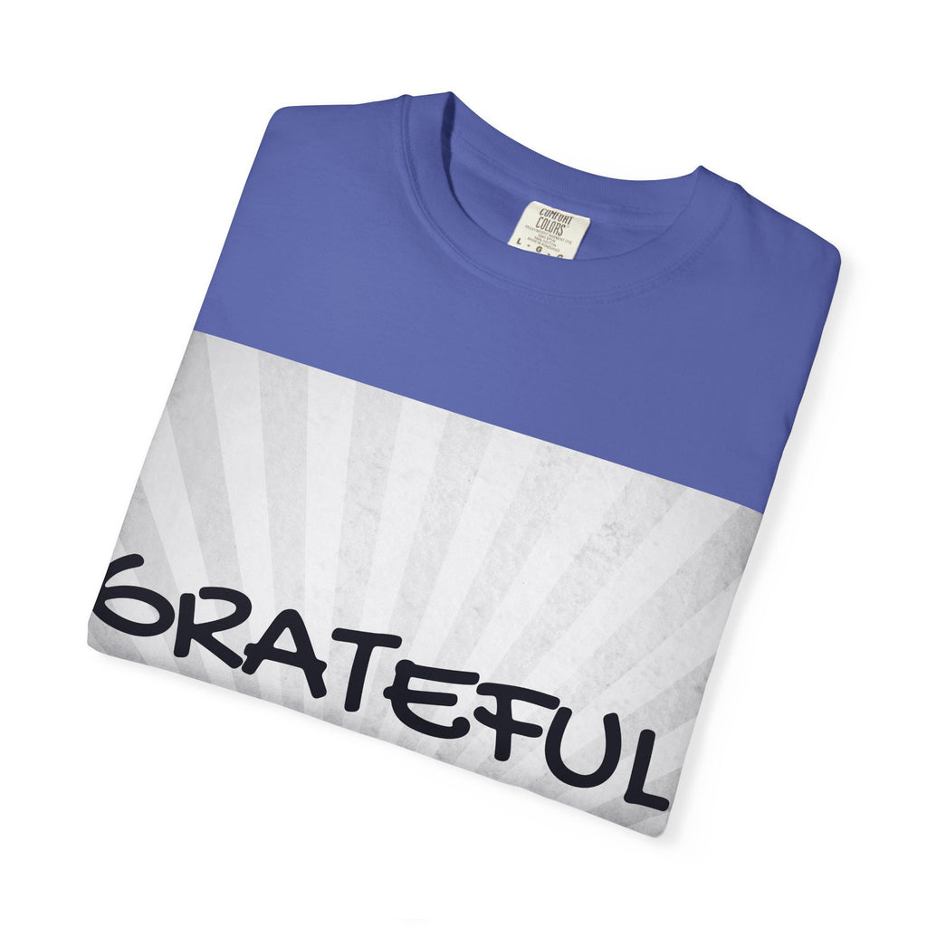 Grateful Floral T-Shirt, Positive Vibe Tee, Gift for Friends, Motivational Apparel, Spring or Summer Style