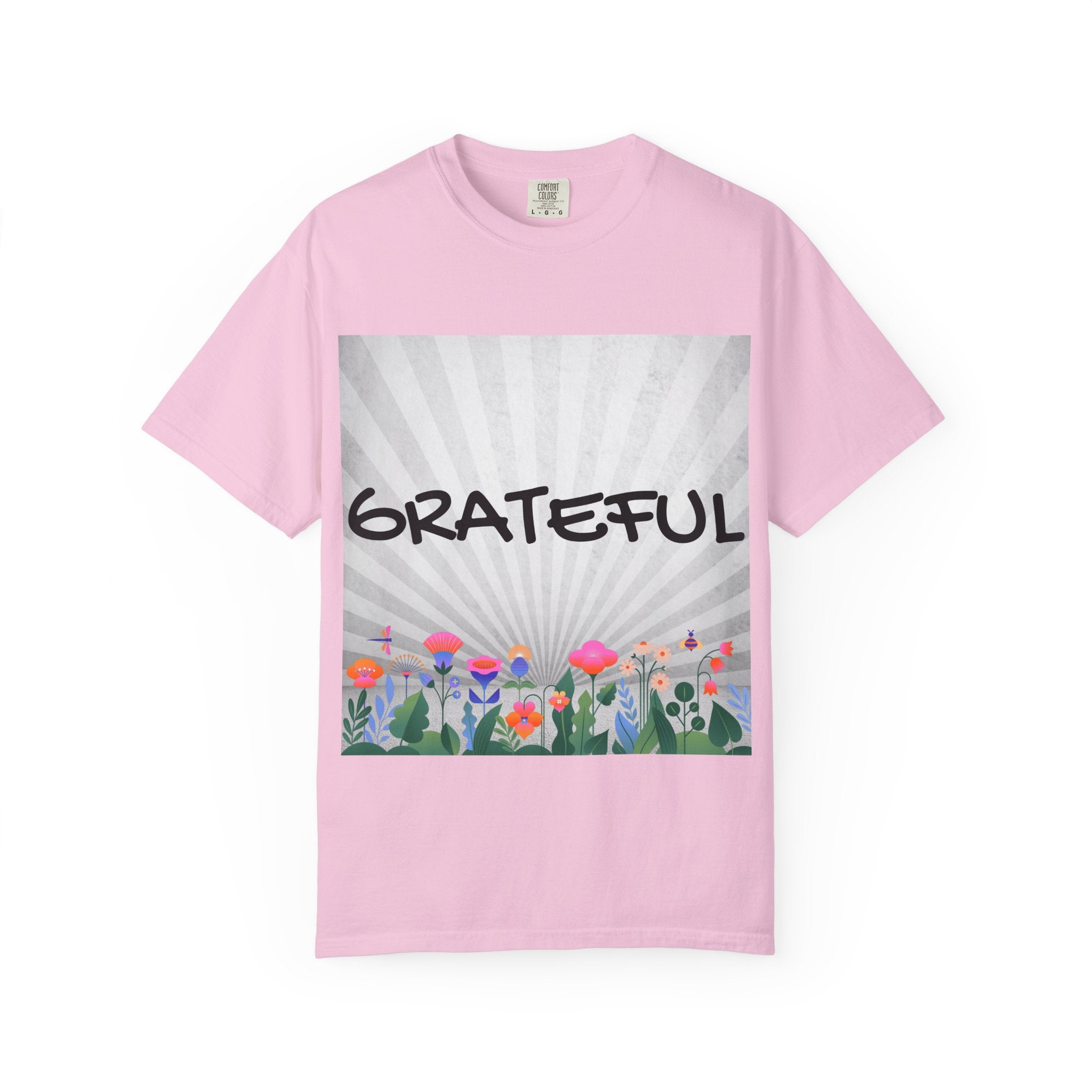 Grateful Floral T-Shirt, Positive Vibe Tee, Gift for Friends, Motivational Apparel, Spring or Summer Style