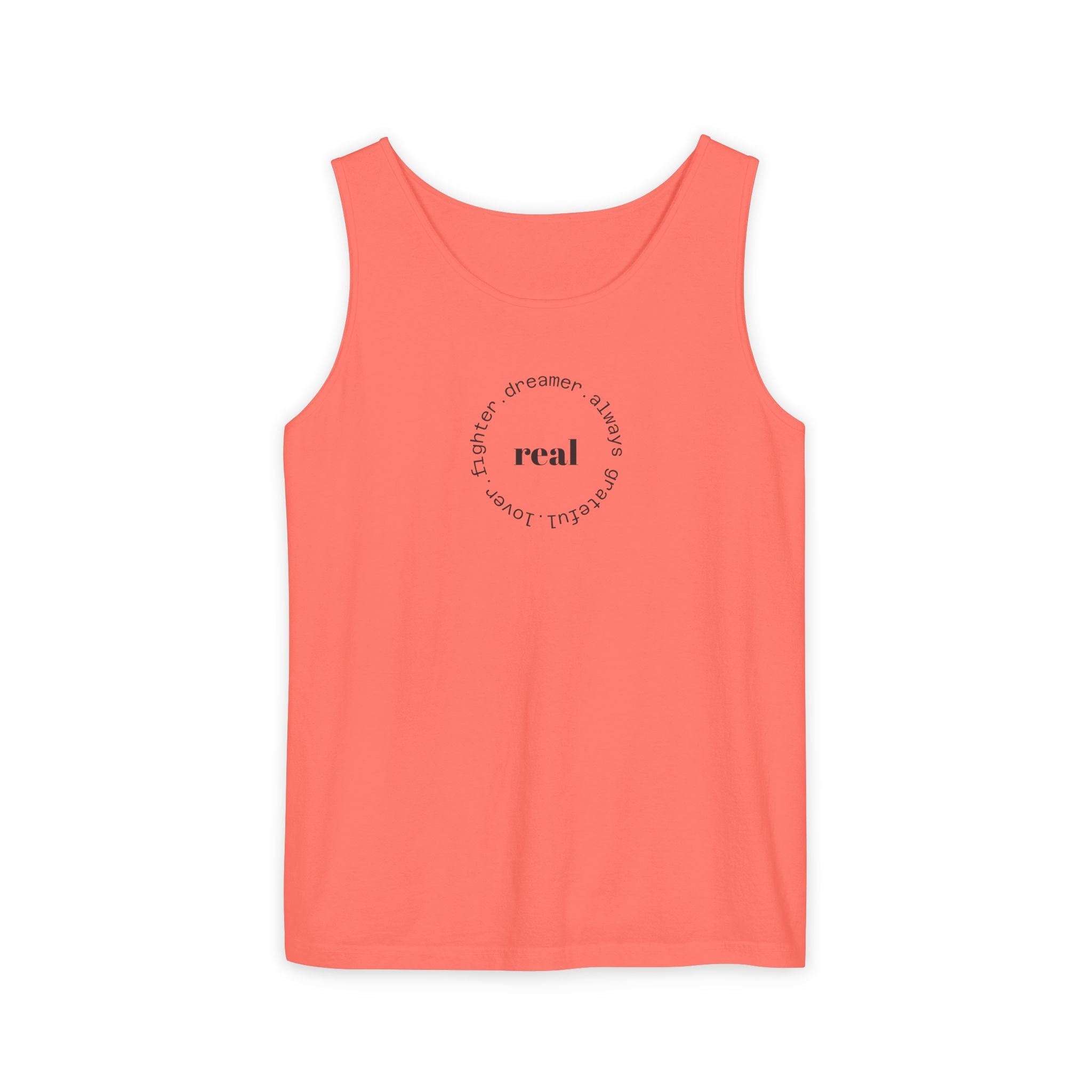 Garment-Dyed Tank Top with 'Real' Design, Summer Wear, Casual Shirt, Holiday Gift, Layering Essential, Positive Vibes