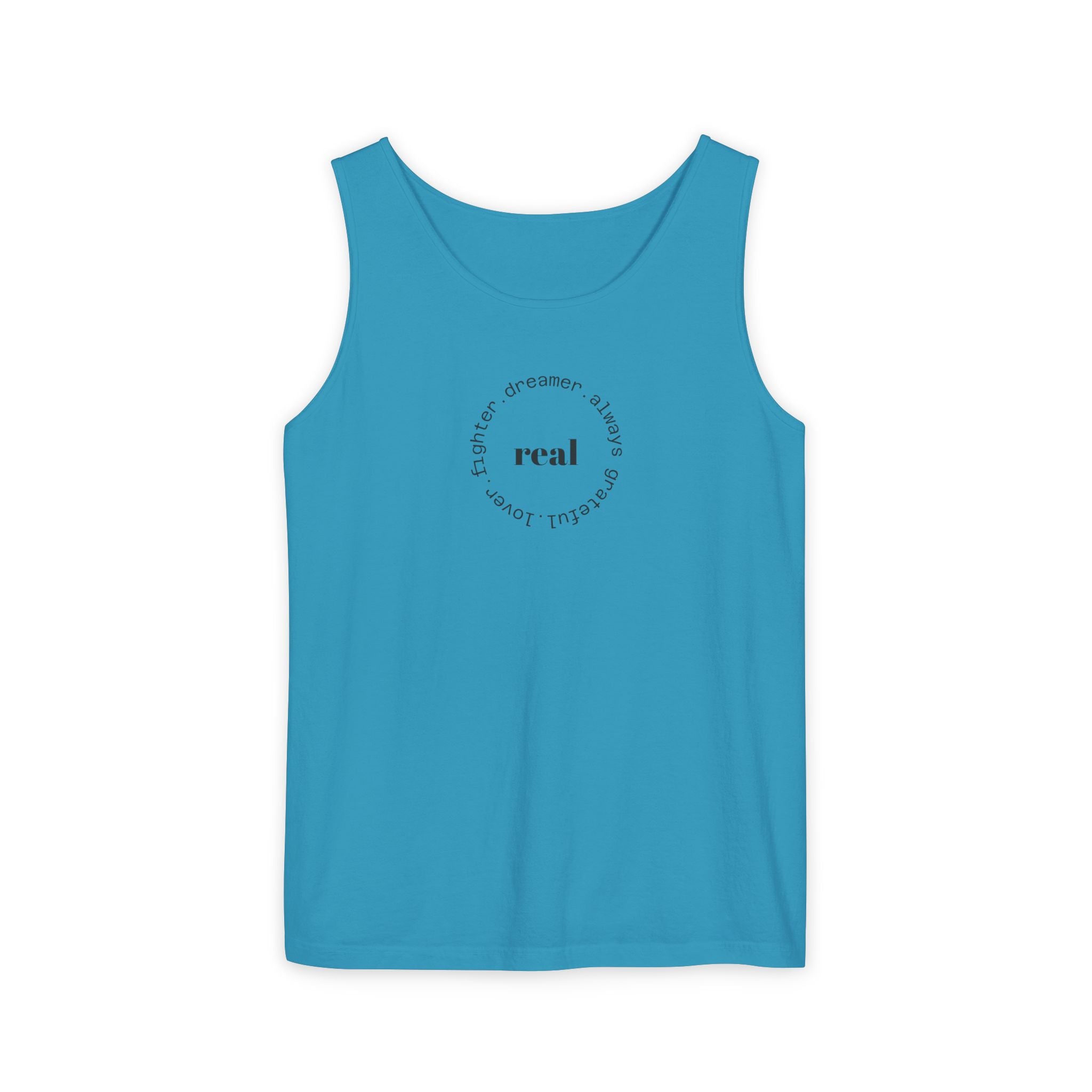 Garment-Dyed Tank Top with 'Real' Design, Summer Wear, Casual Shirt, Holiday Gift, Layering Essential, Positive Vibes