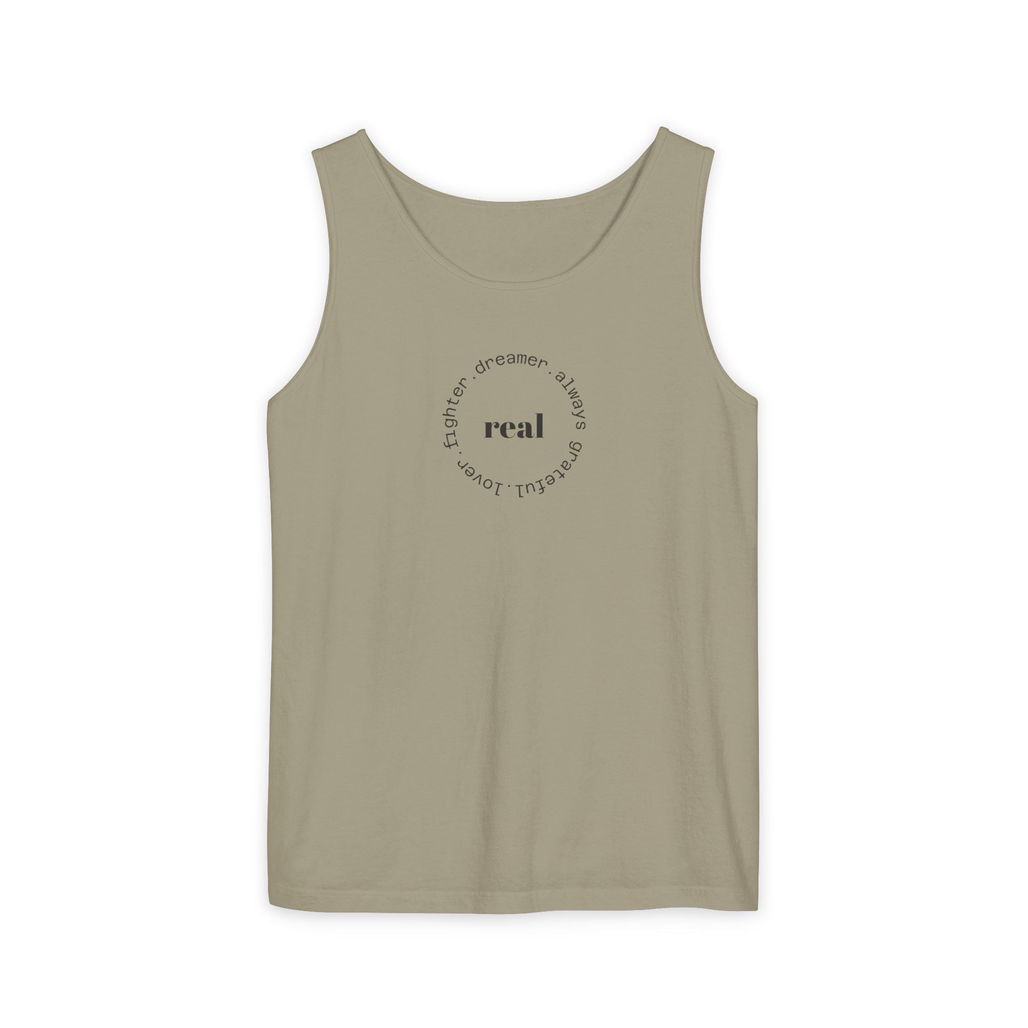 Garment-Dyed Tank Top with 'Real' Design, Summer Wear, Casual Shirt, Holiday Gift, Layering Essential, Positive Vibes