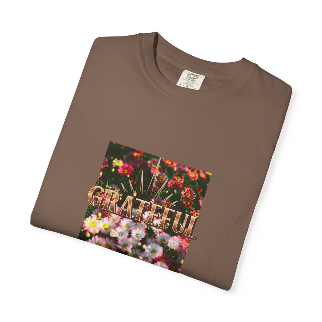 Unisex Garment-Dyed T-shirt with 'Grateful' Floral Design, Casual Gift, Boho Style, Birthday Wear, Positive Vibes