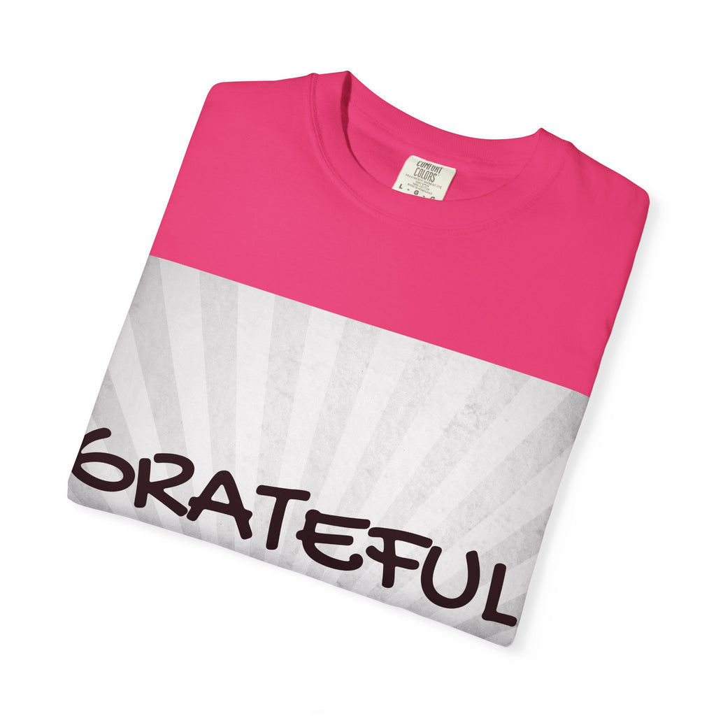 Grateful Floral T-Shirt, Positive Vibe Tee, Gift for Friends, Motivational Apparel, Spring or Summer Style