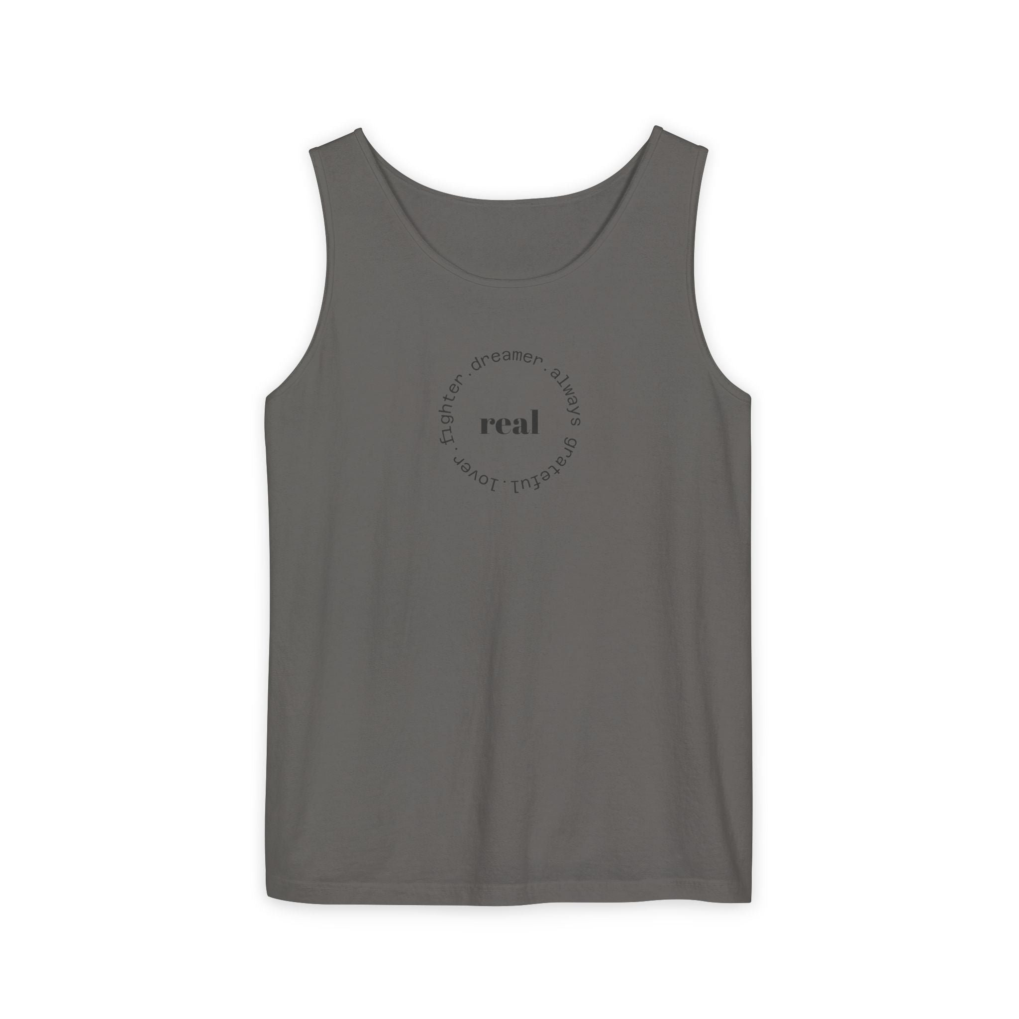 Garment-Dyed Tank Top with 'Real' Design, Summer Wear, Casual Shirt, Holiday Gift, Layering Essential, Positive Vibes