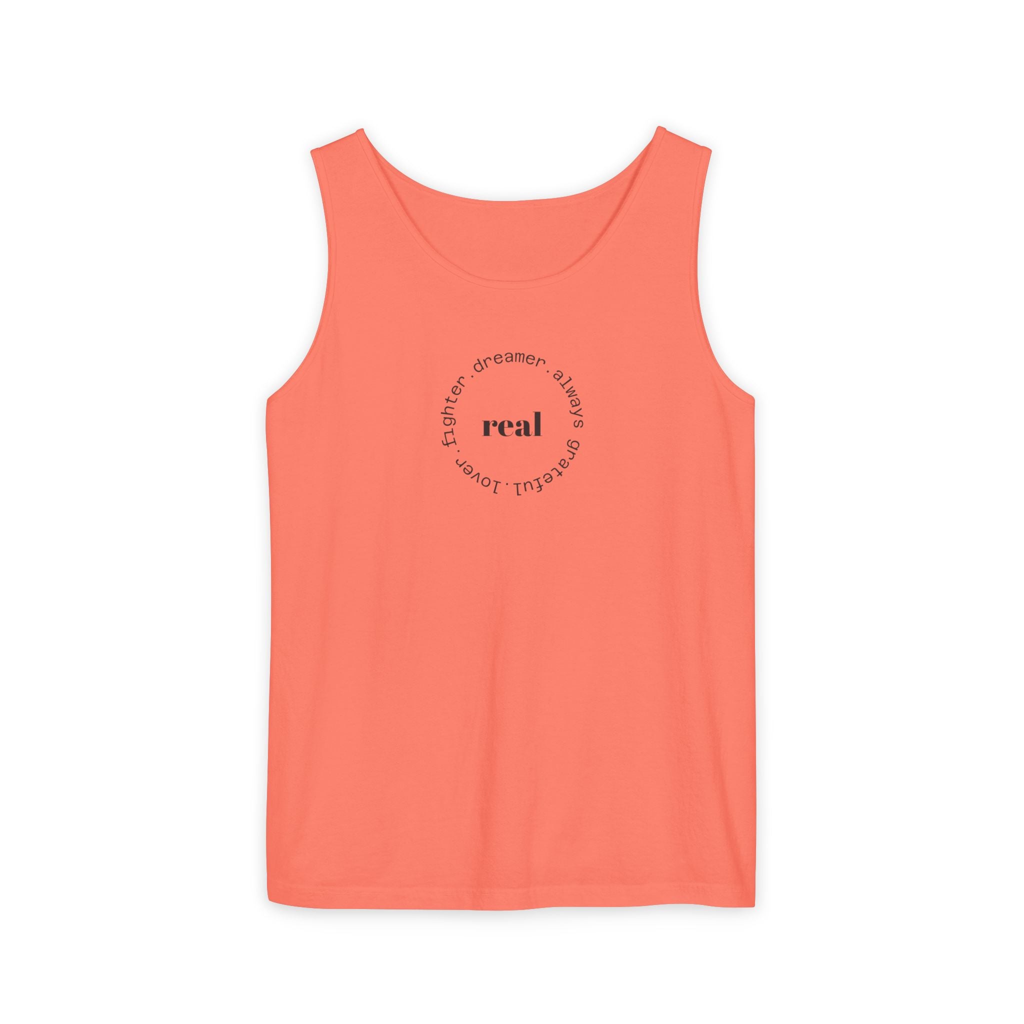 Garment-Dyed Tank Top with 'Real' Design, Summer Wear, Casual Shirt, Holiday Gift, Layering Essential, Positive Vibes