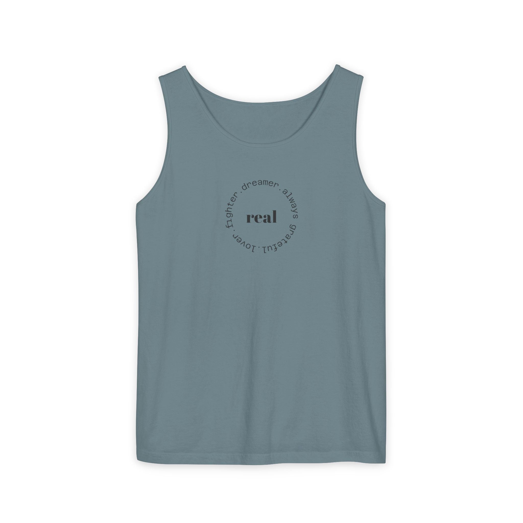 Garment-Dyed Tank Top with 'Real' Design, Summer Wear, Casual Shirt, Holiday Gift, Layering Essential, Positive Vibes