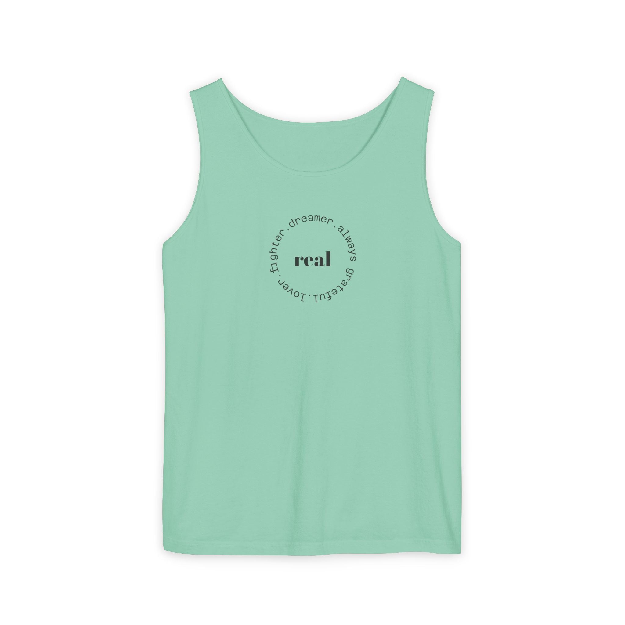 Garment-Dyed Tank Top with 'Real' Design, Summer Wear, Casual Shirt, Holiday Gift, Layering Essential, Positive Vibes