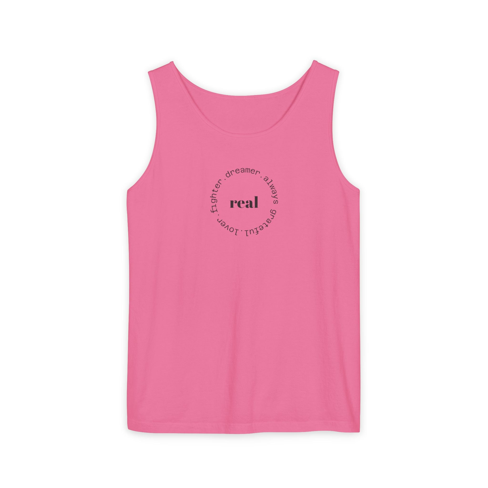 Garment-Dyed Tank Top with 'Real' Design, Summer Wear, Casual Shirt, Holiday Gift, Layering Essential, Positive Vibes