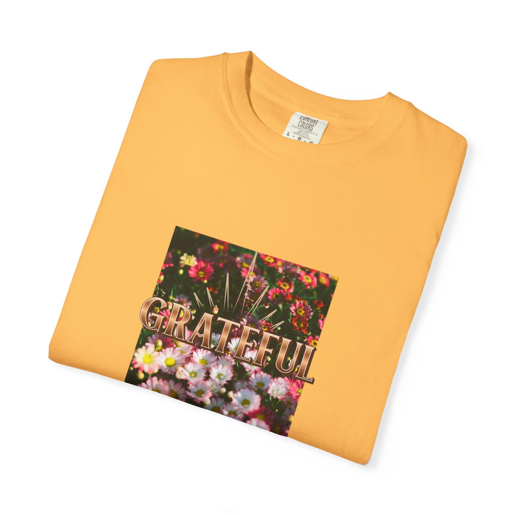Unisex Garment-Dyed T-shirt with 'Grateful' Floral Design, Casual Gift, Boho Style, Birthday Wear, Positive Vibes