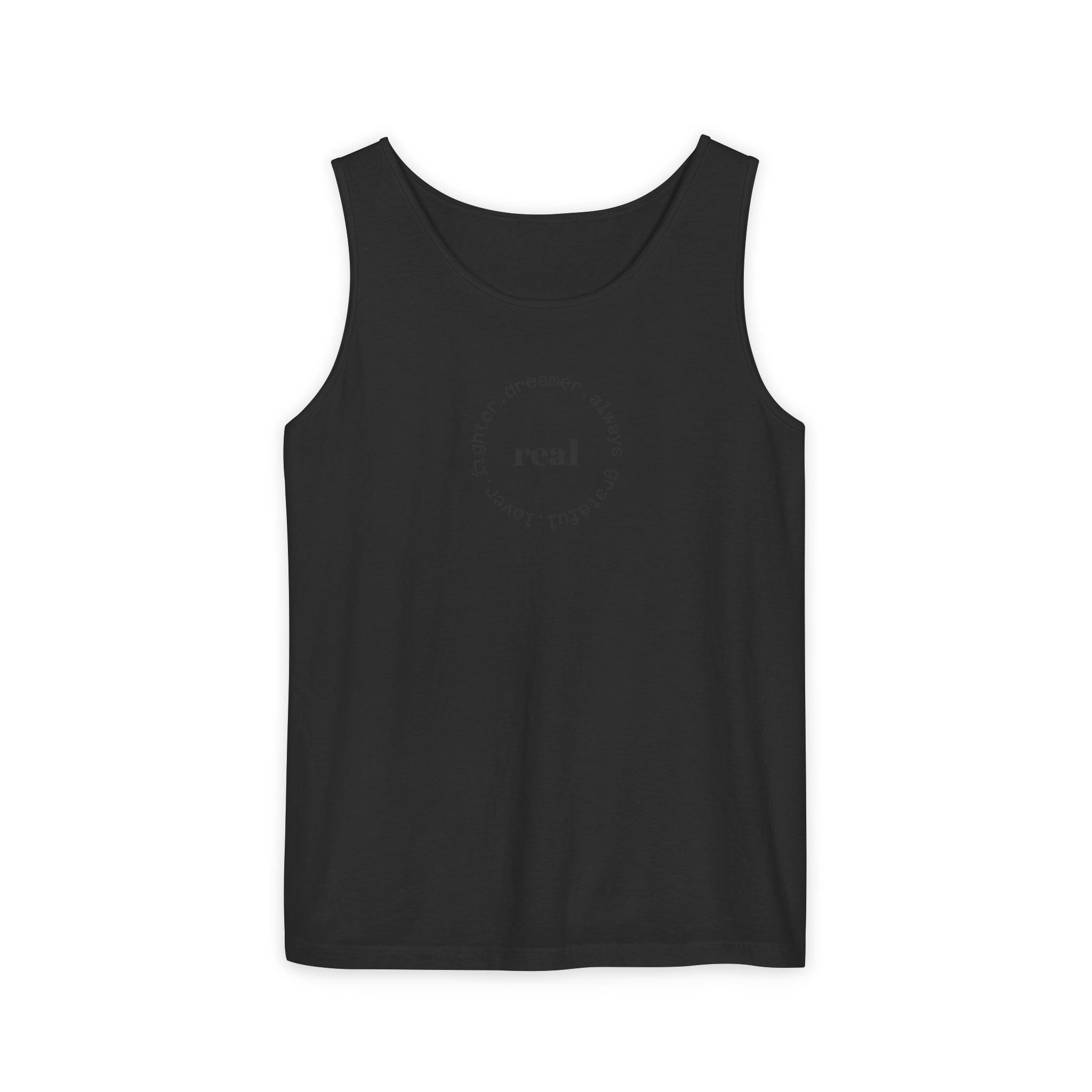 Garment-Dyed Tank Top with 'Real' Design, Summer Wear, Casual Shirt, Holiday Gift, Layering Essential, Positive Vibes