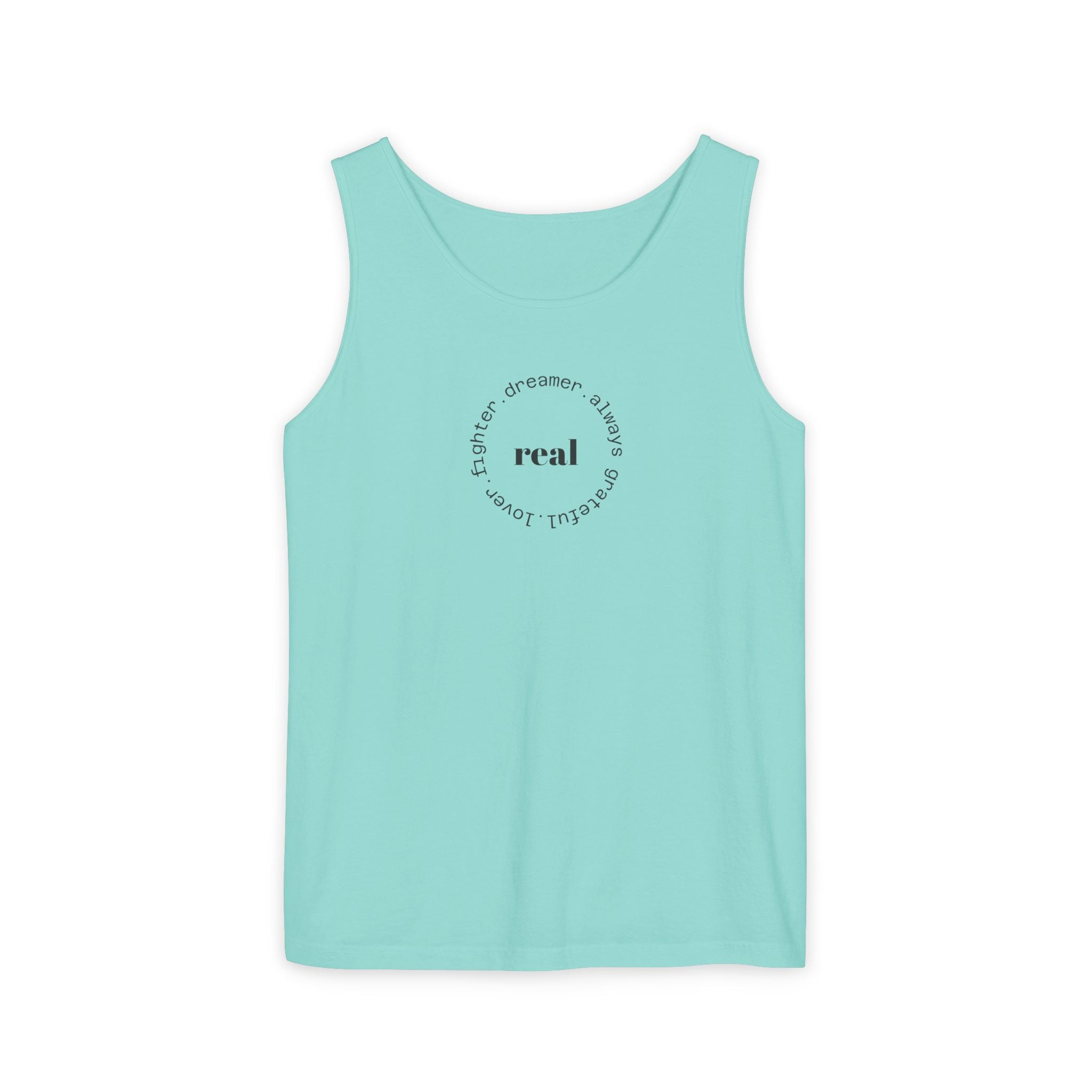Garment-Dyed Tank Top with 'Real' Design, Summer Wear, Casual Shirt, Holiday Gift, Layering Essential, Positive Vibes
