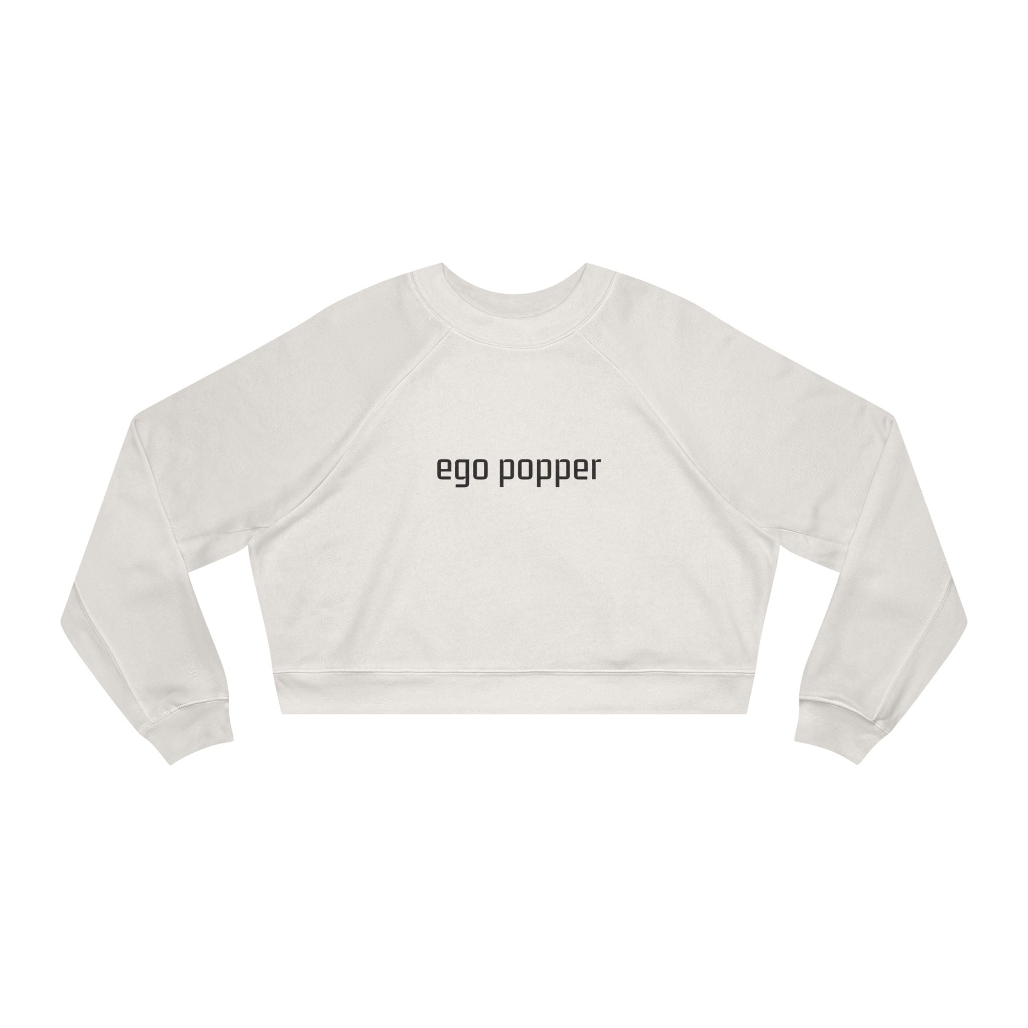 Ego Popper Cropped Pullover, Trendy Womens Sweatshirt, Casual Streetwear, Perfect Gift for Her, Lounge Wear