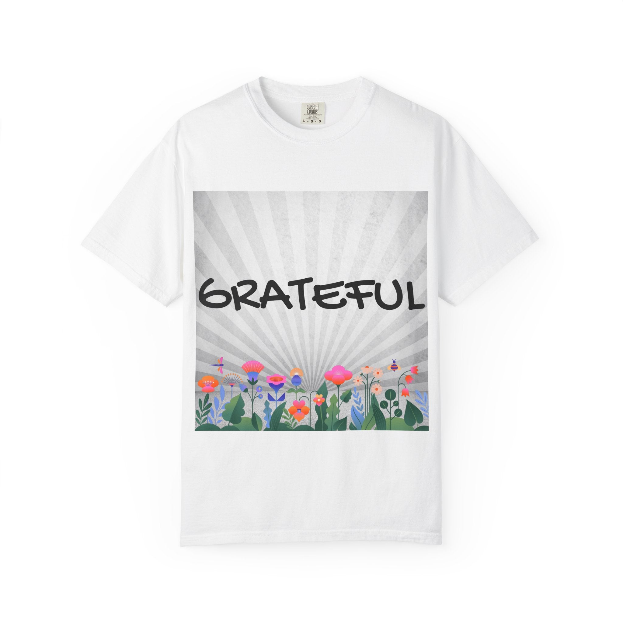Grateful Floral T-Shirt, Positive Vibe Tee, Gift for Friends, Motivational Apparel, Spring or Summer Style