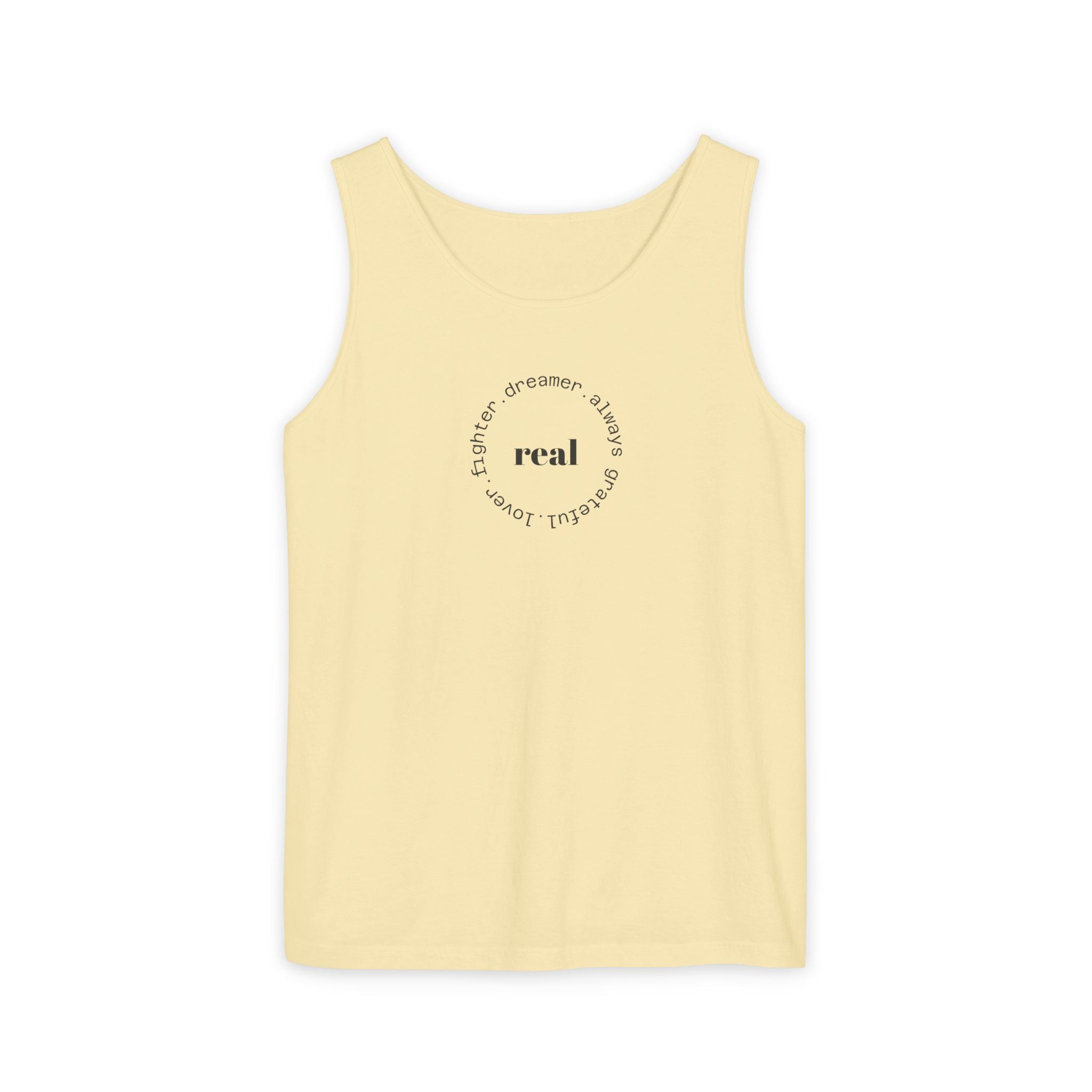 Garment-Dyed Tank Top with 'Real' Design, Summer Wear, Casual Shirt, Holiday Gift, Layering Essential, Positive Vibes